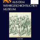Der Bote aus dem Wehrgeschichtlichen Museum Heft 40.2004 Der Bote aus dem Wehrgeschichtlichen Museum Heft 40.2004