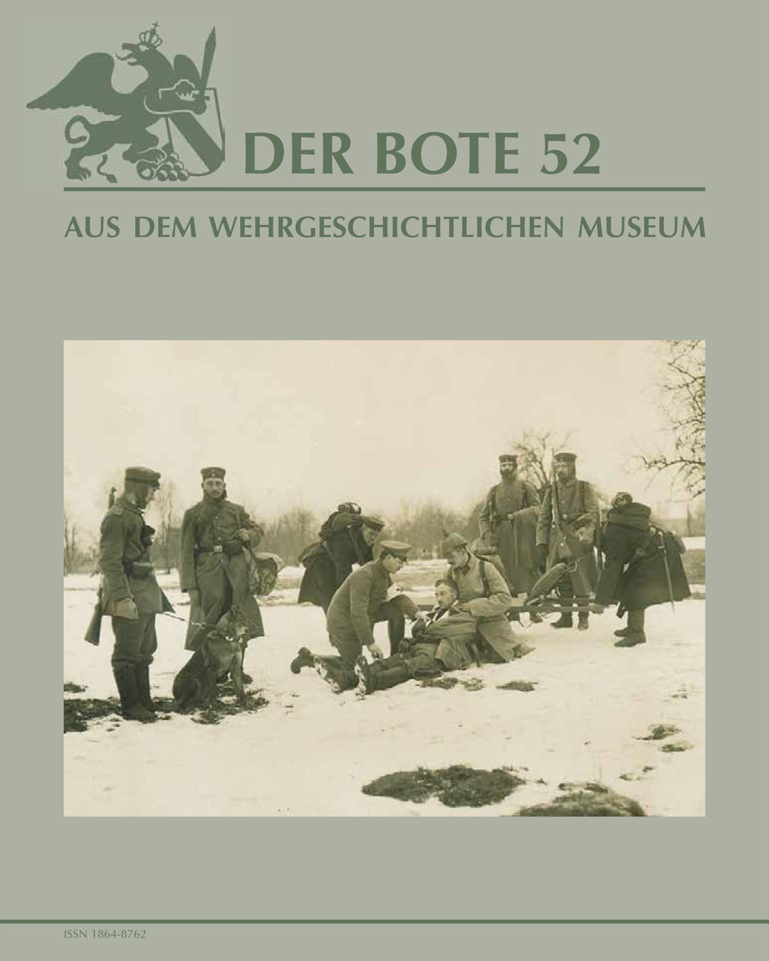 Der Bote aus dem Wehrgeschichtlichen Museum, Heft 52 / 2022